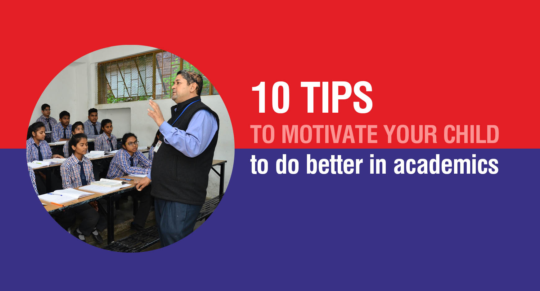 10 tips to motivate your child to do better in academics