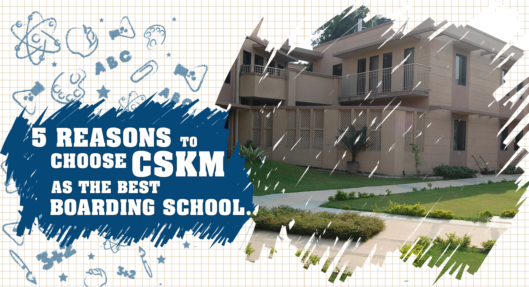 5 Reasons to Choose CSKM as the Best Boarding School